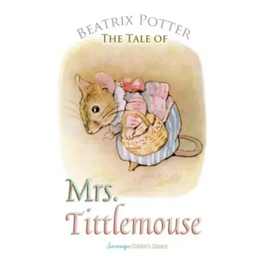 The Tale of Mrs. Tittlemouse