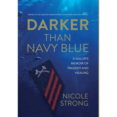 Darker Than Navy Blue: A Sailor's Memoir of Tragedy and Healing