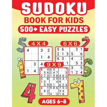 Sudoku for Kids Ages 6-8: 500 Fun and Educational Easy Puzzles for Young Minds With Solutions.