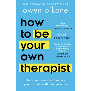 How to Be Your Own Therapist: Boost Your Mood and Reduce Your Anxiety in 10 Minutes a Day
