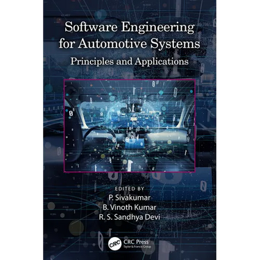 Software Engineering for Automotive Systems: Principles and Applications