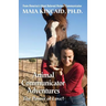 Animal Communicator Adventures: The Power of Love!