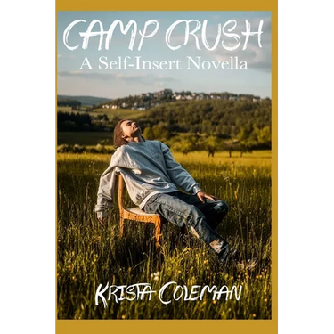 Camp Crush: A Self-Insert Novella