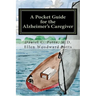 A Pocket Guide for the Alzheimer's Caregiver