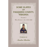 Some Slaves of Fauquier County, Virginia, Volume I: Will Books 1-10, 1759-1829