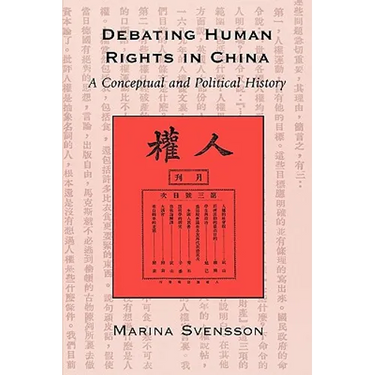 Debating Human Rights in China: A Conceptual and Political History