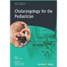 Otolaryngology for the Pediatrician