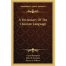 A Dictionary Of The Choctaw Language
