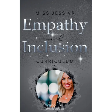 Miss Jess VR Curriculum Empathy and Inclusion
