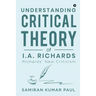 Understanding Critical Theory of I.A. Richards: Richards' New Criticism