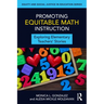 Promoting Equitable Math Instruction: Exploring Elementary Teachers' Stories