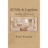 El Valle de Lagrimas: Valley of Tears