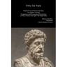 Stoic Six Pack: Meditations of Marcus Aurelius The Golden Sayings Fragments and Discourses of Epictetus Letters from a Stoic and The Enchiridion