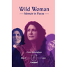 Wild Woman - Memoir in Pieces