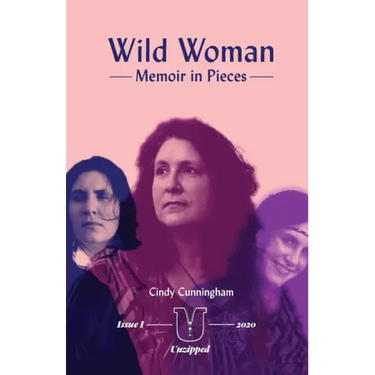 Wild Woman - Memoir in Pieces