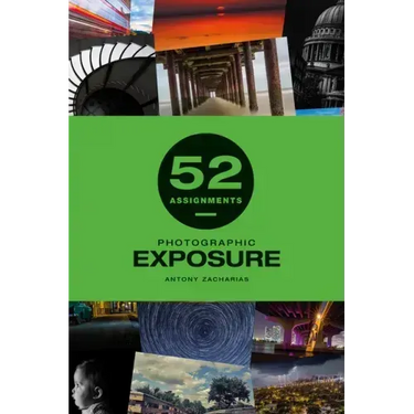 52 Assignments: Photographic Exposure
