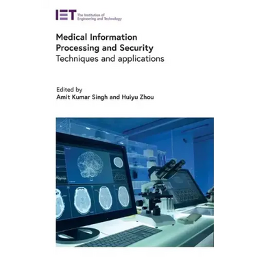 Medical Information Processing and Security: Techniques and Applications