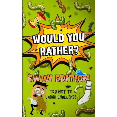 Would You Rather? - EWW! Edition: Try Not to Laugh Challenge
