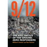 9/12: The Epic Battle of the Ground Zero Responders
