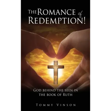 The Romance of Redemption!: God behind the seen in the book of Ruth
