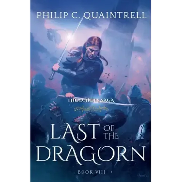 Last of the Dragorn: (The Echoes Saga: Book 8)