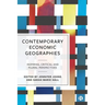 Contemporary Economic Geographies: Inspiring, Critical and Plural Perspectives