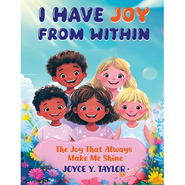 I Have Joy from Within: The Joy That Always Makes Me Shine