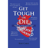 Get Tough or Die: "How to raise great kids"