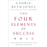 The Four Elements of Success: A Simple Personality Profile That Will Transform Your Team