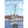Ancestor: A Carriacou Sloop's Voyage to Vancouver