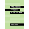 Intelligence Power in Peace and War