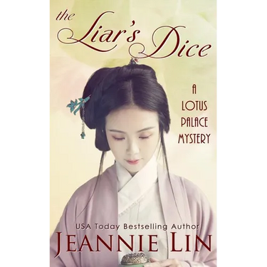 The Liar's Dice: A Lotus Palace Mystery