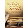 Telling Tales and Sharing Secrets