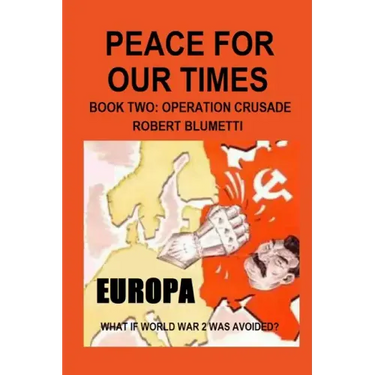 Peace For Our Times Part two Opertaion Crusade