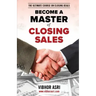 Become a Master of Closing Sales