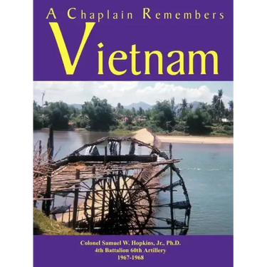 A Chaplain Remembers Vietnam