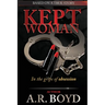 Kept Woman - in the Grips of Obsession