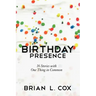 Birthday Presence