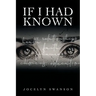 If I Had Known...