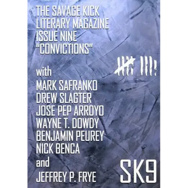 The Savage Kick Issue Nine "Convictions"
