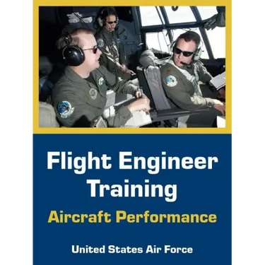 Flight Engineer Training: Aircraft Performance