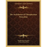 The Archidoxies Of Theophrastus Paracelsus