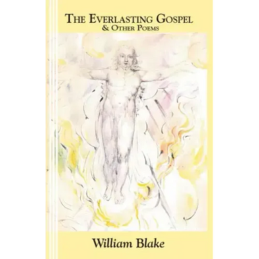 The Everlasting Gospel: and Other Poems
