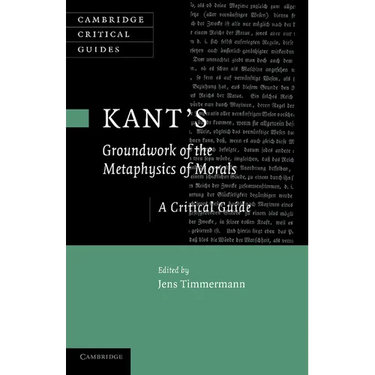 Kant's 'Groundwork of the Metaphysics of Morals': A Critical Guide