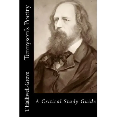 Tennyson's Poetry - A Critical Study Guide