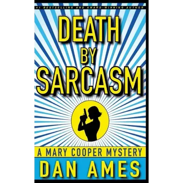 Death by Sarcasm: A Mary Cooper Mystery