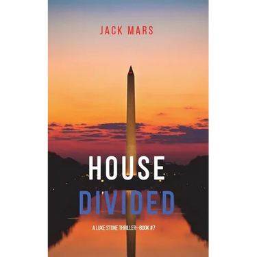 House Divided (A Luke Stone Thriller-Book 7)
