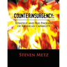Counterinsurgency: Strategy and the Phoenix of American Capability