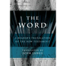 The Word: A Reader's Translation of the New Testament