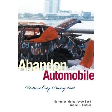 Abandon Automobile: Detroit City Poetry 2001